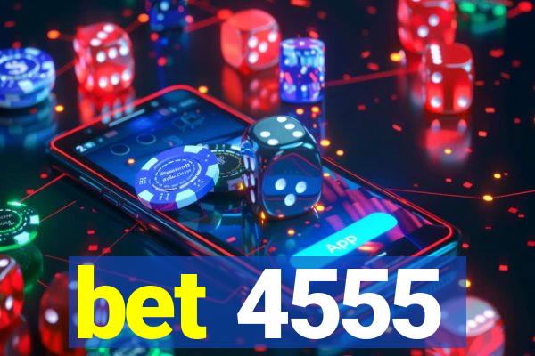 bet 4555