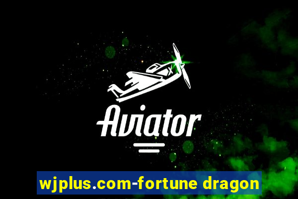 wjplus.com-fortune dragon