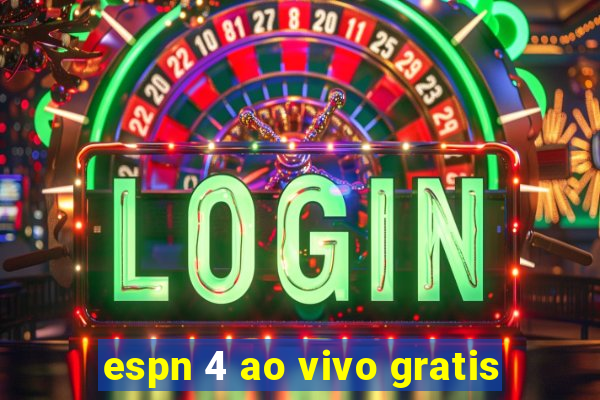 espn 4 ao vivo gratis