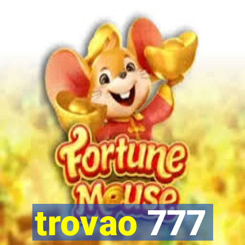 trovao 777