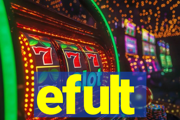 efult