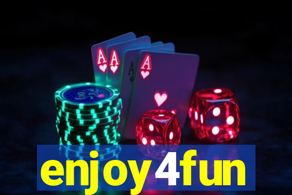 enjoy4fun