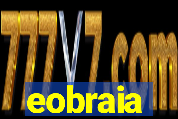 eobraia