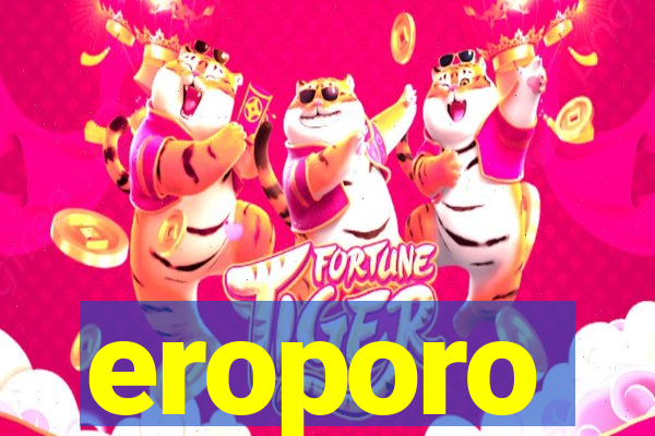 eroporo