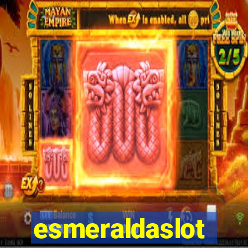 esmeraldaslot