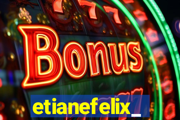 etianefelix_