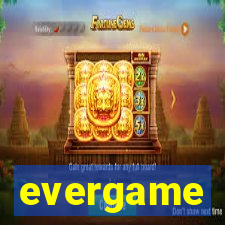 evergame