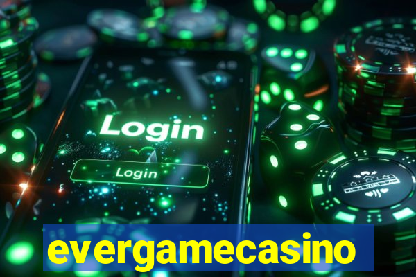 evergamecasino