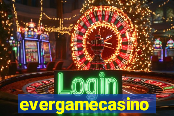 evergamecasino