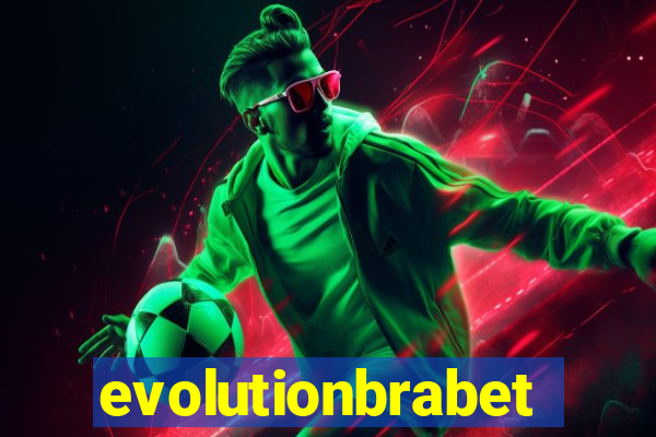 evolutionbrabet