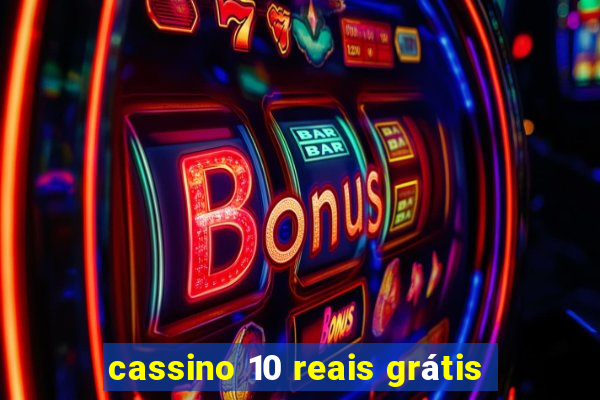 cassino 10 reais grátis