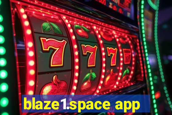 blaze1.space app