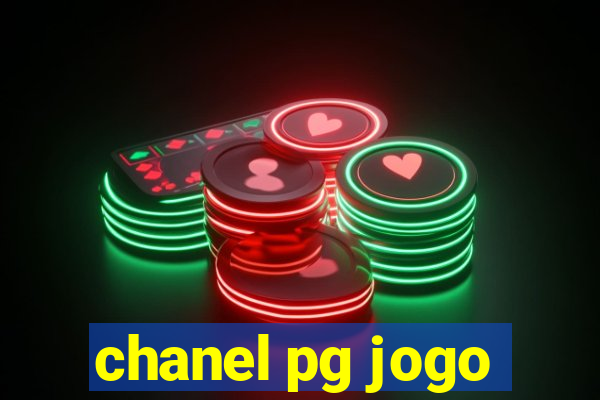 chanel pg jogo