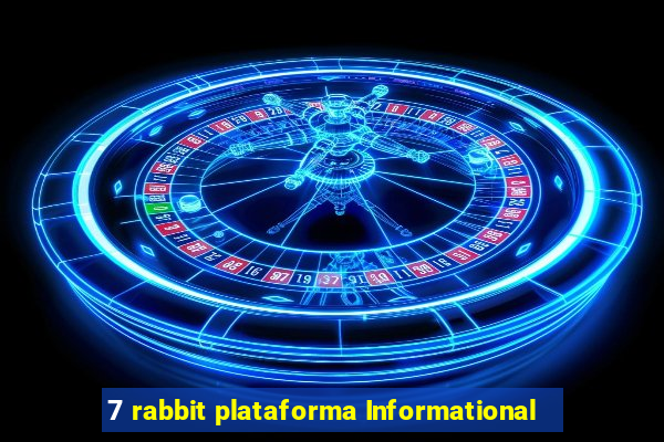 7 rabbit plataforma Informational