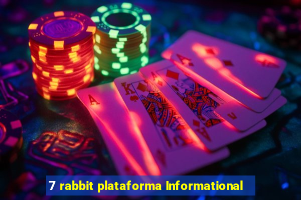 7 rabbit plataforma Informational