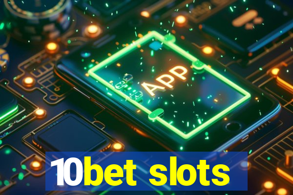 10bet slots