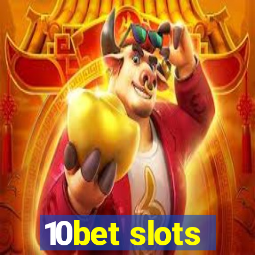 10bet slots