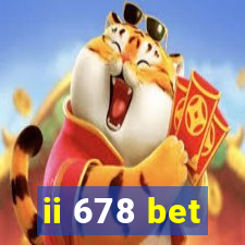 ii 678 bet