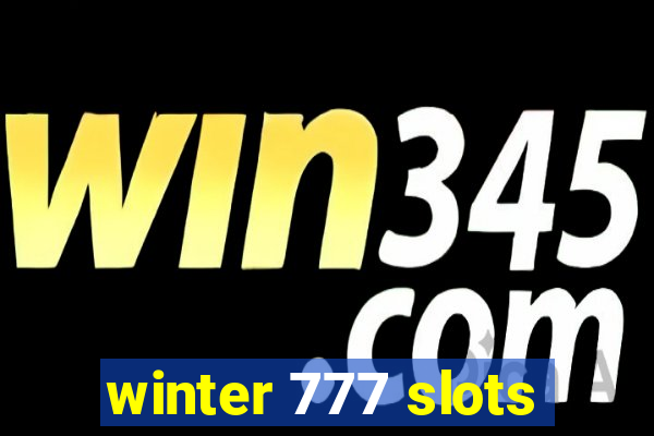 winter 777 slots