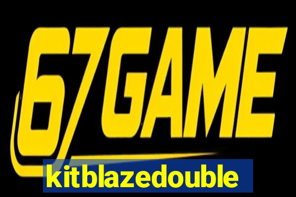 kitblazedouble