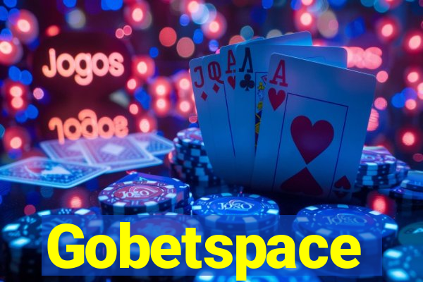 Gobetspace