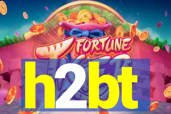 h2bt