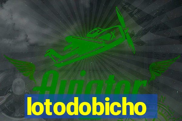 lotodobicho