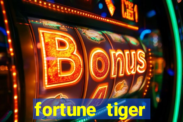 fortune tiger aposta de 1 real