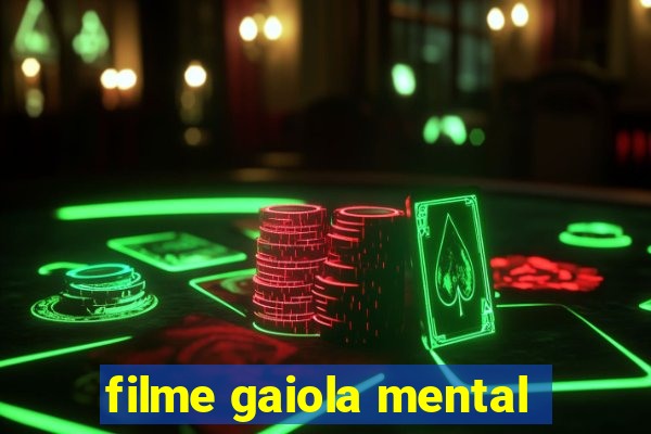 filme gaiola mental