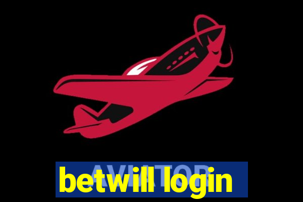 betwill login