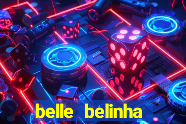 belle belinha privacy free