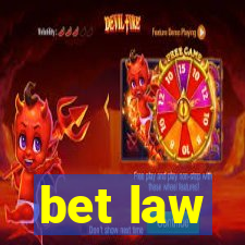 bet law