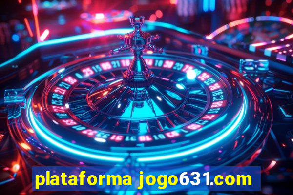 plataforma jogo631.com