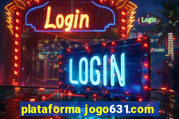 plataforma jogo631.com