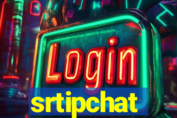 srtipchat