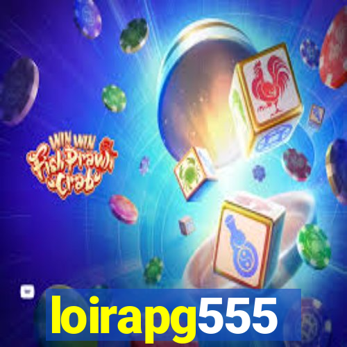 loirapg555