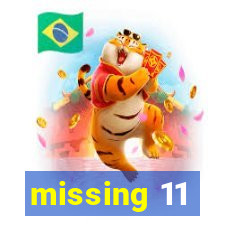 missing 11