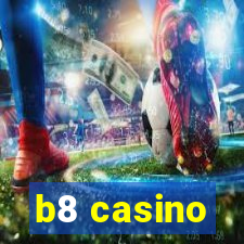 b8 casino