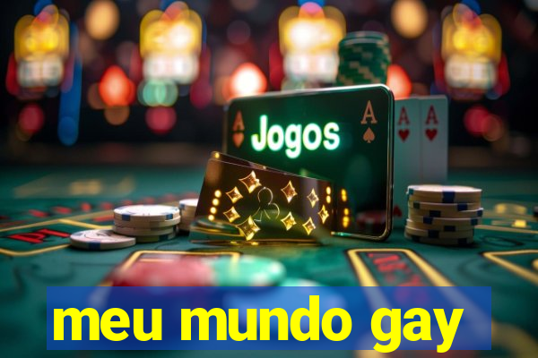 meu mundo gay