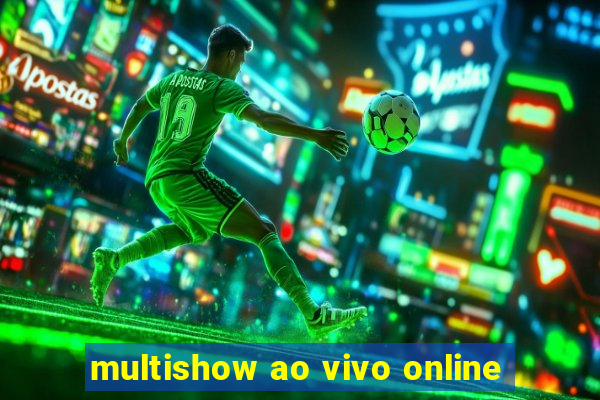 multishow ao vivo online