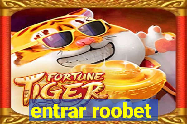 entrar roobet