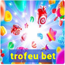 trofeu bet