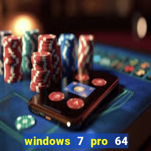 windows 7 pro 64 bits iso