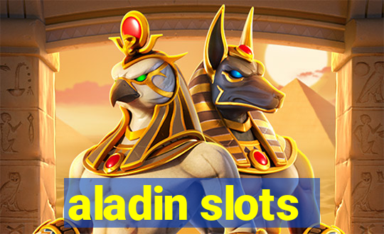 aladin slots