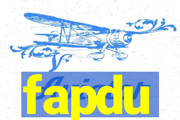 fapdu