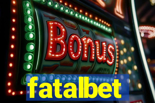 fatalbet