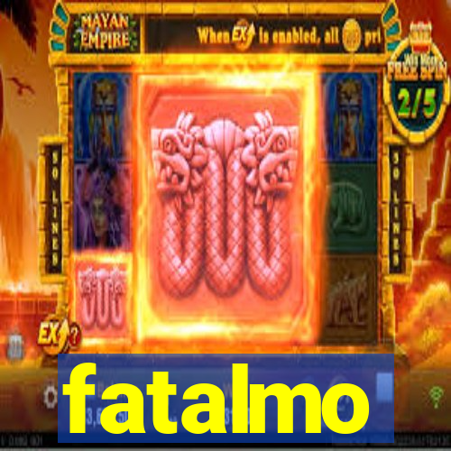 fatalmo