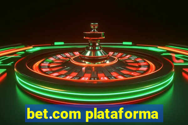 bet.com plataforma