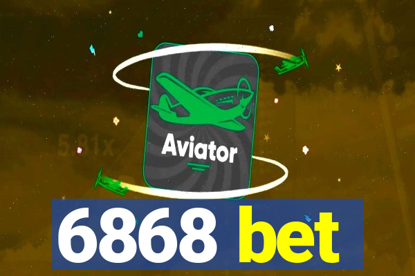 6868 bet