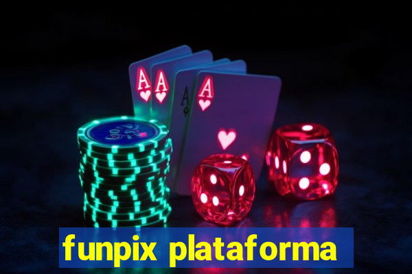 funpix plataforma